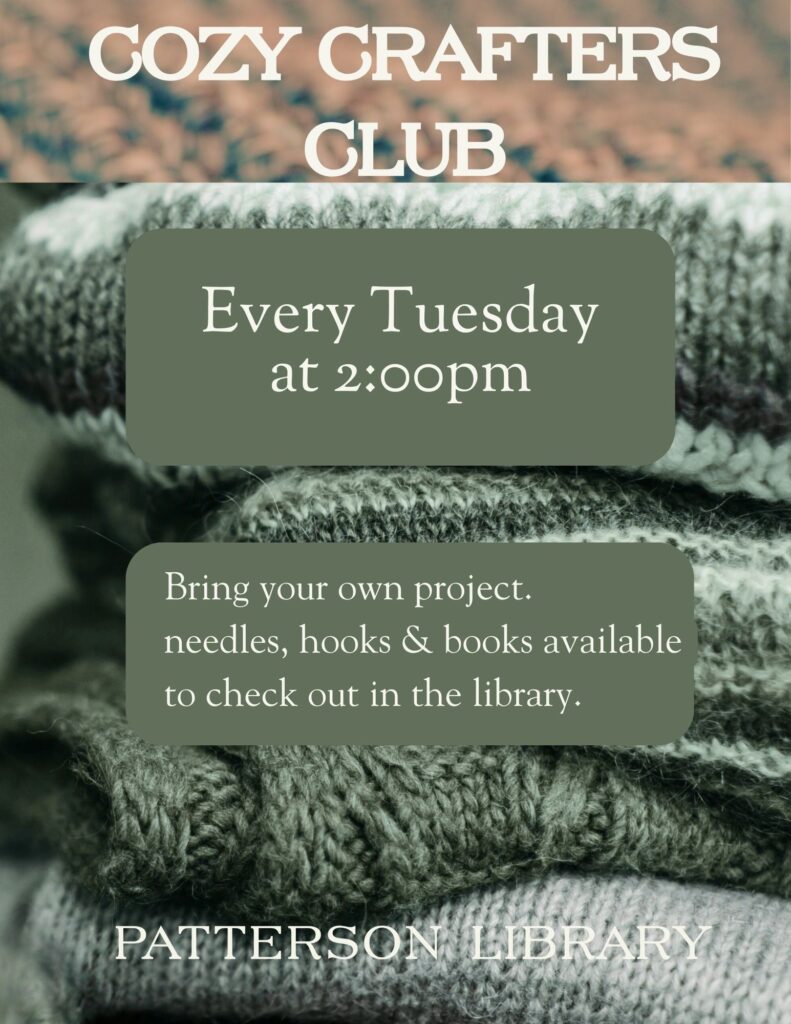 Cozy Crafters Club Every Tuesday at 2pm.