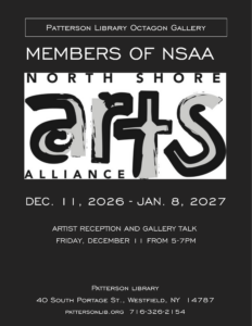 Artwork from Member of the North Shore Arts Alliance (NSAA) will be on view in the Octagon Gallery December 11, 2026 until January 8, 2027. Opening Reception will be held on Friday December 11 from 5-7pm.