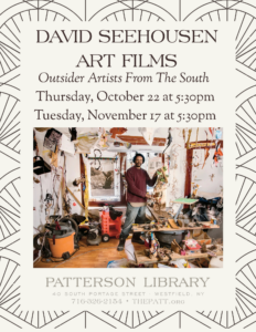 David Seehousen Art Films "Outsider Artists from the South." Part 1: Thursday, October 22 at 5:30pm. Part 2: Tuesday, November 17 at 5:30pm.